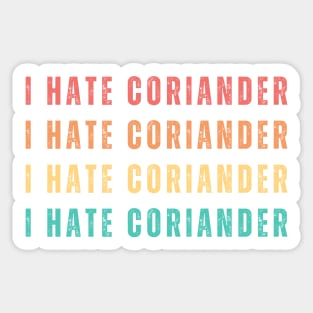 Say No To Coriander Funny Gift For Anti Coriander Club Sticker